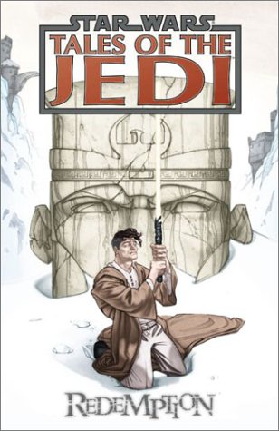 Redemption (Star Wars: Tales of the Jedi, #7) Kevin J. Anderson Redemption (Star Wars: Tales of the Jedi, #7) Kevin J. Anderson