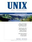 Unix Fault Management: A Guide for System Administrators Unix Fault Management: A Guide for System Administrators