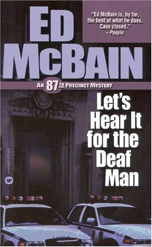 Let's Hear It For The Deaf Man (87th Precinct #27) - Ed McBain