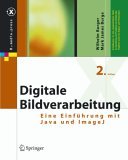 Digitale Bildverarbeitung: Eine Einführung mit Java und ImageJ (2., bearb. Aufl.) Digitale Bildverarbeitung: Eine Einführung mit Java und ImageJ (2., bearb. Aufl.)