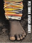 African Journey Pete Turner African Journey Pete Turner