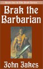 Brak the Barbarian (Brak the Barbarian, #1)