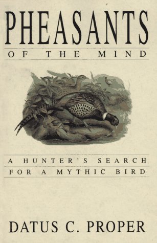 pheasants of the mind: a hunters search for