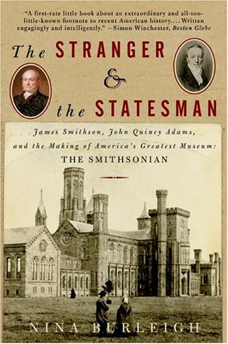 > the stranger and the statesman: james smithson, john quincy