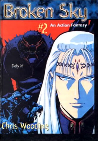 Broken Sky: #02 by Chris Wooding — Reviews, Discussion, Bookclubs, Lists