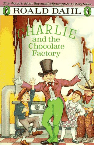 Charlie and the Chocolate Factory (Charlie Bucket, #1)