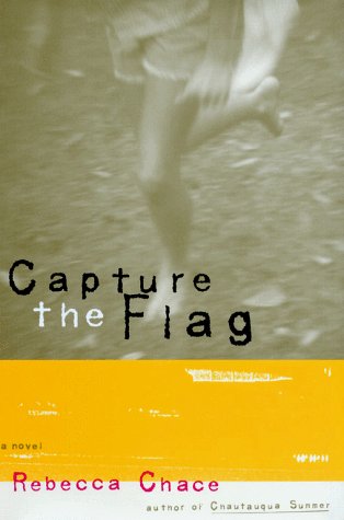 Capture the Flag Rebecca Chace Capture the Flag Rebecca Chace