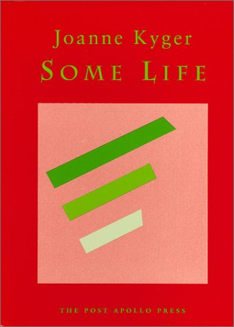 Some Life Joanne Kyger Some Life Joanne Kyger
