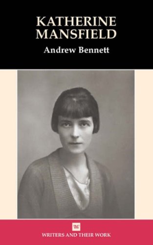Katherine Mansfield Andrew Bennett Katherine Mansfield Andrew Bennett