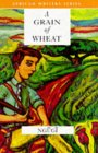 Just Read : A Grain of Wheat by Ngugi Wa Thiong'o