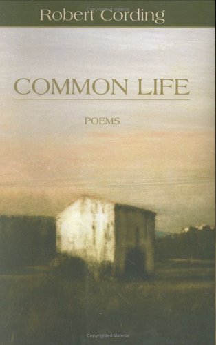 Common Life Robert Cording Common Life Robert Cording