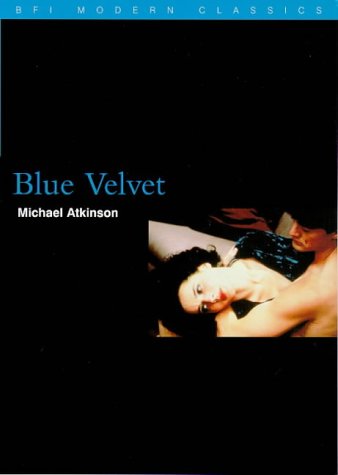 an analysis of blue velvet a sensual mystery thriller movie by david lynch an analysis of blue velvet a sensual mystery thriller movie by david lynch
