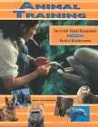 Animal Training: Successful Animal Management Through Positive Reinforcement Animal Training: Successful Animal Management Through Positive Reinforcement