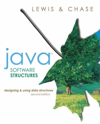 Java Software Structures: Designing and Using Data Structures