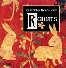 A Little Book of Rabbits Michelle Lovric A Little Book of Rabbits Michelle Lovric
