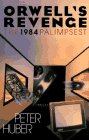 Orwell's Revenge: The 1984 Palimpsest