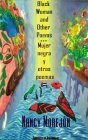 Black Woman and Other Poems/Mujer Negra y Otros Poemas Nancy Morejón Black Woman and Other Poems/Mujer Negra y Otros Poemas Nancy Morejón