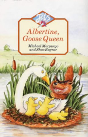 Albertine, Goose Queen Hb Michael Morpurgo Albertine, Goose Queen Hb Michael Morpurgo