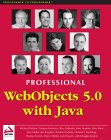 Professional WebObjects 5.0 with Java