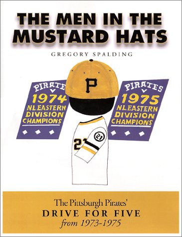 The Men in the Mustard Hats Greg Spalding The Men in the Mustard Hats Greg Spalding