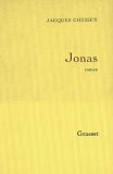 Jonas: Roman Jacques Chessex Jonas: Roman Jacques Chessex