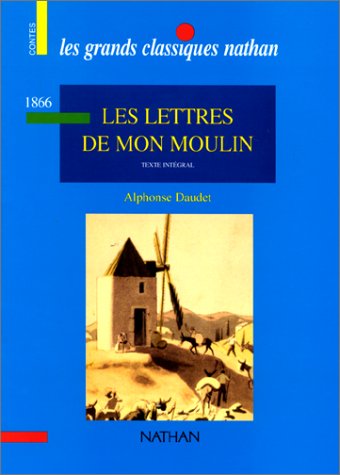 Les Lettres De Mon Moulin Alphonse Daudet Les Lettres De Mon Moulin Alphonse Daudet