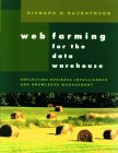 Web Farming For The Data Warehouse Web Farming For The Data Warehouse