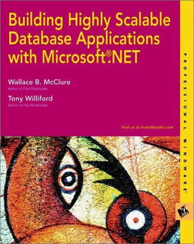 Building Highly Scalable Database Applications with .Net