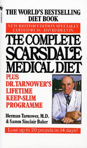 The Complete Scarsdale Medical Diet Plus Dr. Tarnowers Lifetime Keep Slim Program Herman Tarnower The Complete Scarsdale Medical Diet Plus Dr. Tarnowers Lifetime Keep Slim Program Herman Tarnower