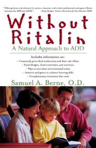 Without Ritalin: A Natural Approach To Add Samuel A. Berne Without Ritalin: A Natural Approach To Add Samuel A. Berne