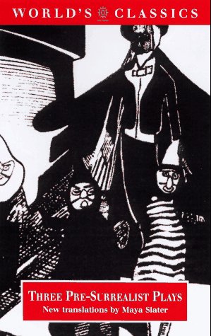 Three Pre-Surrealist Plays Maurice Maeterlinck Three Pre-Surrealist Plays Maurice Maeterlinck