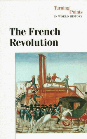 turning points of the french revolution turning points of the french revolution