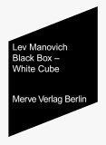 Black Box   White Cube