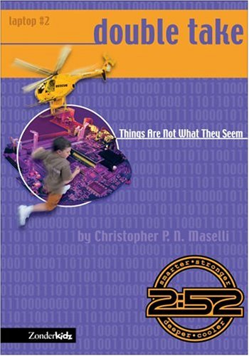 Double-Take (2): Things Are Not What They Seem Christopher P.N. Maselli Double-Take (2): Things Are Not What They Seem Christopher P.N. Maselli