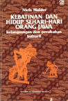 Kebatinan dan Hidup Sehari-hari Orang Jawa: Kelangsungan dan Perubahan Kulturil Kebatinan dan Hidup Sehari-hari Orang Jawa: Kelangsungan dan Perubahan Kulturil