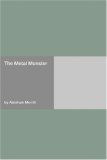 The Metal Monster