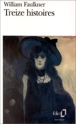 Treize Histoires William Faulkner Treize Histoires William Faulkner