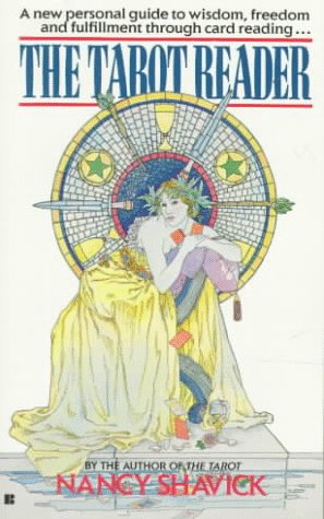 The Tarot Reader Nancy Shavick The Tarot Reader Nancy Shavick