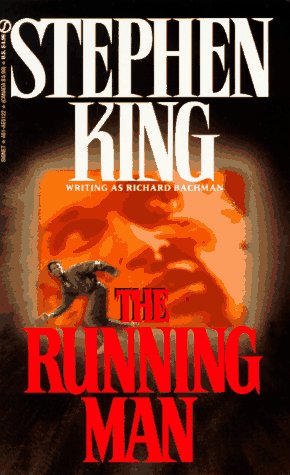 'The Running Man' by Stephen King / Richard Bachman.