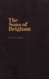 The Sons of Brigham (1969 Hardcover Printing) T. Earl Pardoe The Sons of Brigham (1969 Hardcover Printing) T. Earl Pardoe