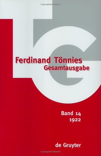 Ferdinand Tonnies Gesamtausgabe/Tg: Band 14 : 1922 Kritik Der Offentlichen Meinung Ferdinand Tönnies Ferdinand Tonnies Gesamtausgabe/Tg: Band 14 : 1922 Kritik Der Offentlichen Meinung Ferdinand Tönnies