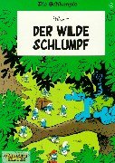 Die Schlümpfe, Bd.13, Der wilde Schlumpf Peyo Die Schlümpfe, Bd.13, Der wilde Schlumpf Peyo
