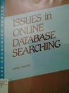 Issues in Online Database Searching