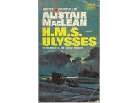 H.M.S. Ulysses Alistair MacLean H.M.S. Ulysses Alistair MacLean