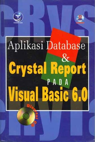 Aplikasi Database dan Crystal Report Pada Visual Basic 6.0