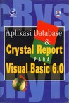 Aplikasi Database dan Crystal Report Pada Visual Basic 6.0