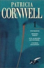 Kay Scarpetta 1: Postmortem / Memoires Mortes / Et Il Restera Que Poussiere / Une Peine DException (Kay Scarpetta, #1-4) Patricia Cornwell Kay Scarpetta 1: Postmortem / Memoires Mortes / Et Il Restera Que Poussiere / Une Peine DException (Kay Scarpetta, #1-4) Patricia Cornwell
