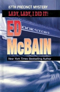 Lady, Lady, I Did It! (87th Precinct #14) - Ed McBain