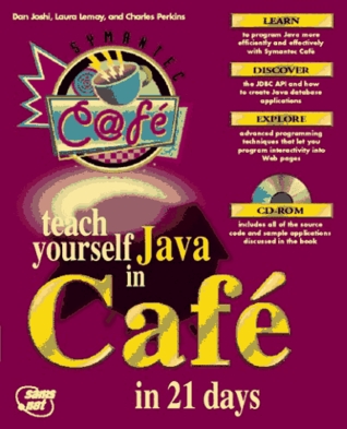 Teach Yourself Java in Cafe in 21 Days: With CDROM