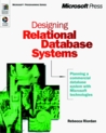 Designing Relational Database Systems Designing Relational Database Systems